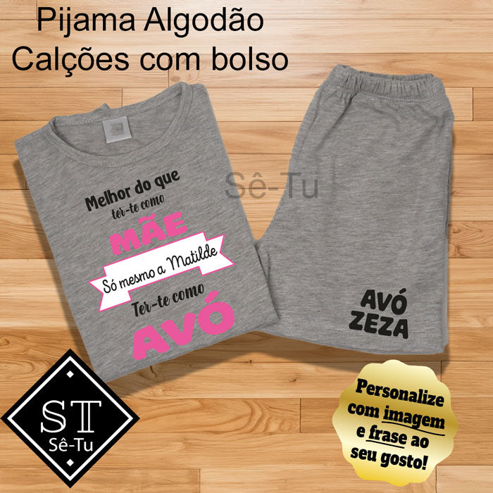 Pijama Verão Melhor que Avó